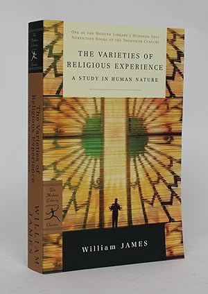 The Varieties of Religious Experience: A Study in Human Nature Being the Gifford Lectures on Natu...