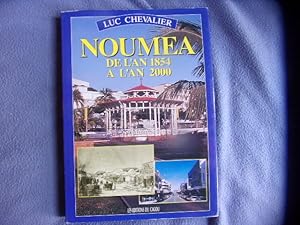 Nouméa de l'an 1854 à l'an 2000