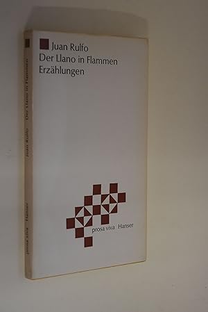 Der Llano in Flammen: Erzählungen. Juan Rulfo. [Autoris. Übers. aus d. Span. von Mariana Frenk] /...