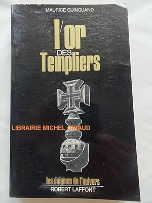 Imagen del vendedor de L'Or des Templiers a la venta por Librairie Michel Giraud