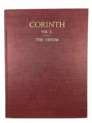 Corinth. Volume X: The Odeum