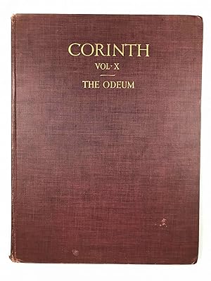 Corinth. Volume X: The Odeum