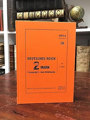 Deutsches Reich 2 Mark. Monographie einer Briefmarke.(= Infla-Bücherei 39).
