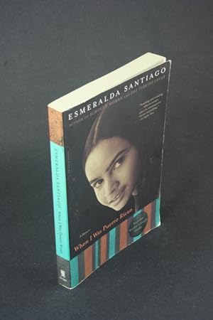 Image du vendeur pour When I was Puerto Rican: a memoir. mis en vente par Steven Wolfe Books