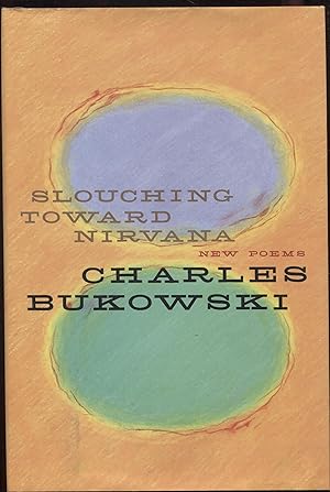 Seller image for Slouching Toward Nirvana: New Poems for sale by RT Books