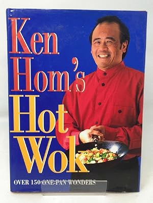 Bild des Verkufers fr Ken Hom's Hot Wok: Over 150 One-pan Wonders zum Verkauf von Cambridge Recycled Books