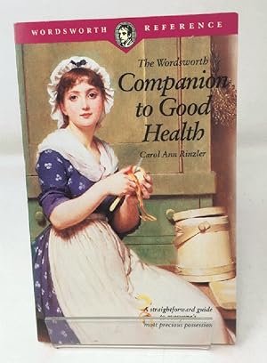 The Wordsworth Companion to Good Health (Wordsworth Reference)