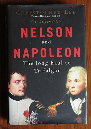 Seller image for Nelson and Napoleon: The Long Haul to Trafalgar for sale by C L Hawley (PBFA)