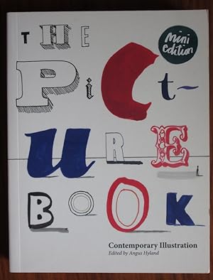 Seller image for The Picture Book: Contemporary Illustration - Mini Edition for sale by C L Hawley (PBFA)