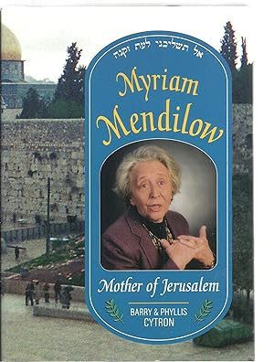 Seller image for Myriam Mendilow: Mother of Jerusalem for sale by Sabra Books