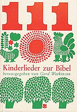 Seller image for Hundertelf Kinderlieder zur Bibel. Neue Lieder fr Schule, Kirche und Haus for sale by Gabis Bcherlager