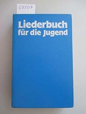 Bild des Verkufers fr Liederbuch fr die Jugend, Geistliche Lieder fr Schule und Kindergottesdienst zum Verkauf von Gabis Bcherlager