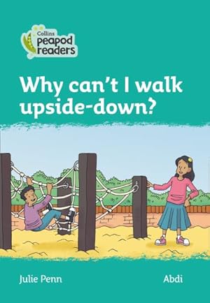 Bild des Verkufers fr Level 3 - Why Can't I Walk Upside-down? zum Verkauf von GreatBookPrices