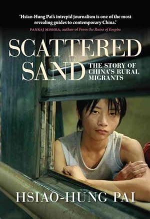 Imagen del vendedor de Scattered Sand : The Story of China's Rural Migrants a la venta por GreatBookPrices