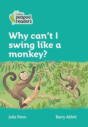 Immagine del venditore per Level 3 - Why Can't I Swing Like a Monkey? venduto da GreatBookPrices