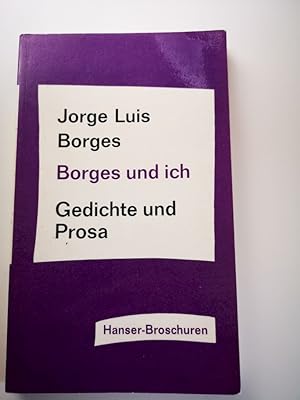 Imagen del vendedor de Borges und ich : Gedichte u. Prosa. Jorge Luis Borges. [bers. aus d. Span. von Karl August Horst] a la venta por Antiquariat-Fischer - Preise inkl. MWST