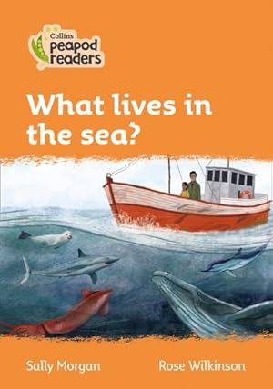 Bild des Verkufers fr Level 4 - What Lives in the Sea? zum Verkauf von GreatBookPrices