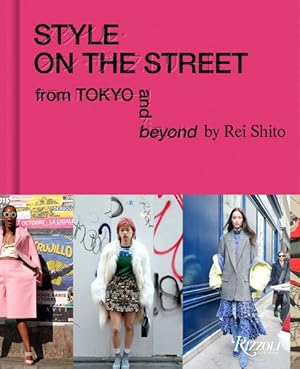 Imagen del vendedor de Style on the Street : From Tokyo and Beyond a la venta por GreatBookPrices