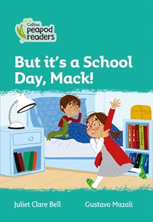 Imagen del vendedor de Level 3 - but It's a School Day, Mack! a la venta por GreatBookPrices