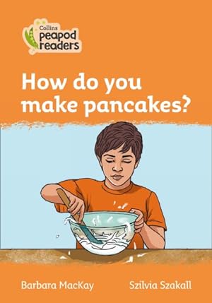Seller image for Level 4 - How Do You Make Pancakes? for sale by GreatBookPrices