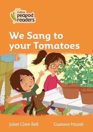 Seller image for Level 4 - We Sang to Your Tomatoes for sale by GreatBookPrices
