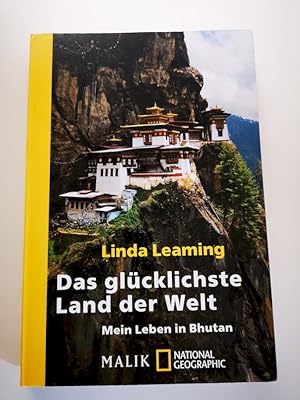 Das glücklichste Land der Welt : mein Leben in Buthan. Linda Leaming. Aus dem Engl. von Ursula Bi...