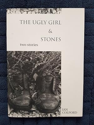 The Ugly Girl & Stones - Two Stories