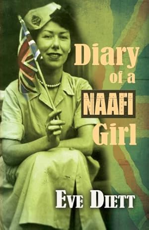 Seller image for The Diary of a NAAFI Girl for sale by masted books