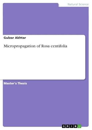 Bild des Verkufers fr Micropropagation of Rosa centifolia zum Verkauf von AHA-BUCH GmbH