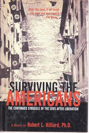 Surviving the Americans: The Continued Struggle of the Jews After Liberation