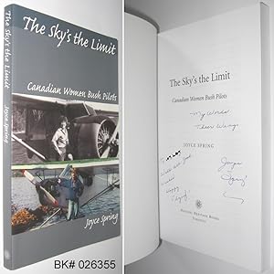 Seller image for The Sky's the Limit: Canadian Women Bush Pilots for sale by Alex Simpson