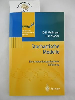 Imagen del vendedor de Stochastische Modelle : eine anwendungsorientierte Einfhrung. a la venta por Chiemgauer Internet Antiquariat GbR