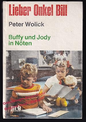 Lieber Onkel Bill 03: Buffy und Jody in Nöten(1971) - Wolick, Peter