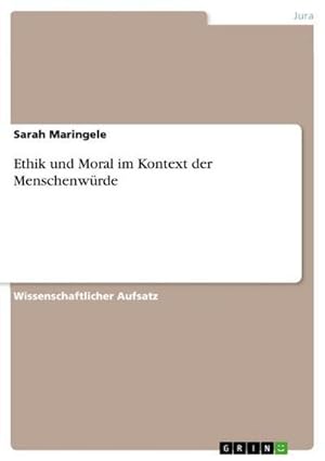 Immagine del venditore per Ethik und Moral im Kontext der Menschenwrde venduto da AHA-BUCH GmbH