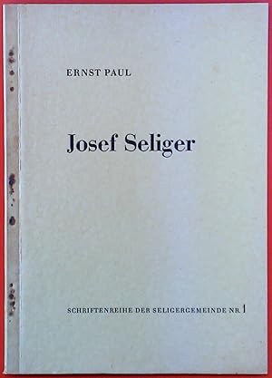 Bild des Verkufers fr Josef Seliger - Ein groer Sohn der Sudetendeutschen. Schriftenreihe der Seliger-Gemeinde Heft 1 zum Verkauf von biblion2