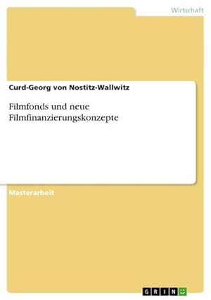 Seller image for Filmfonds und neue Filmfinanzierungskonzepte for sale by AHA-BUCH GmbH