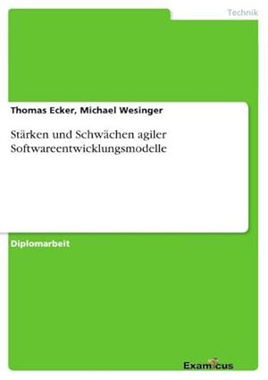 Seller image for Strken und Schwchen agiler Softwareentwicklungsmodelle for sale by AHA-BUCH GmbH