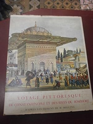 Melling. Voyage pittoresque de Constantinople & les rives du Bosphore. D'après les dessins de Mel...