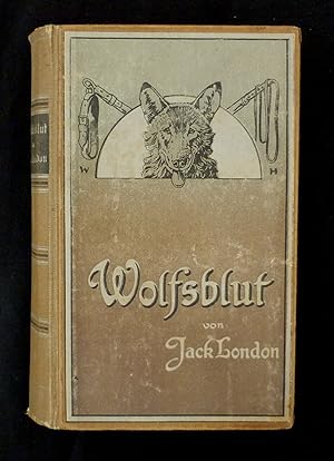 Wolfsblut. Autorisierte Übersetzung von Marie Laue. Illustriert von W. Heubach.