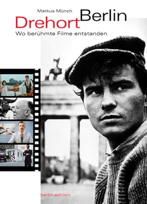 Bild des Verkufers fr Drehort Berlin : wo berhmte Filme entstanden. zum Verkauf von bookmarathon