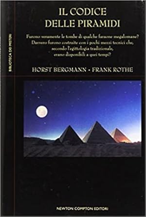 Bild des Verkufers fr Il Codice delle Piramidi. Furono veramente le tombe di qualche faraone megalomane? Davvero forono costruite con i pochi mezzi tecnici che, secondo l'egittologia tradizionale, erano disponibili a quei tempi? zum Verkauf von FIRENZELIBRI SRL