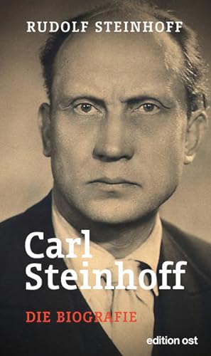 Bild des Verkufers fr Carl Steinhoff : die Biografie. Rudolf Steinhoff zum Verkauf von bookmarathon