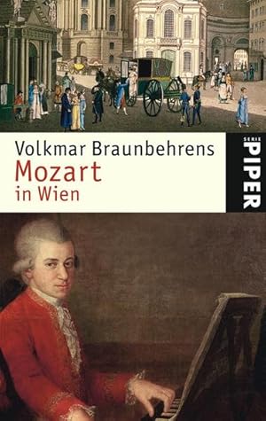 Bild des Verkufers fr Mozart in Wien : mit einem Vorwort zur Taschenbuchneuausgabe. Piper ; 4605 zum Verkauf von bookmarathon