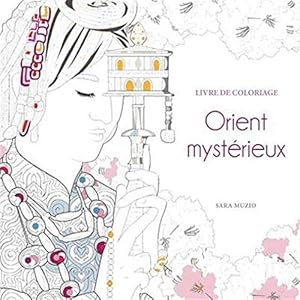Seller image for Orient Mysterieux - Livre De Coloriage. for sale by FIRENZELIBRI SRL
