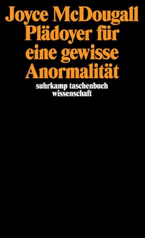 Bild des Verkufers fr Pldoyer fr eine gewisse Anormalitt. bers. von Klaus Laermann / Suhrkamp-Taschenbuch Wissenschaft ; 844 zum Verkauf von bookmarathon