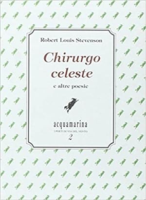 Seller image for Chirurgo celeste e altre poesie. for sale by FIRENZELIBRI SRL