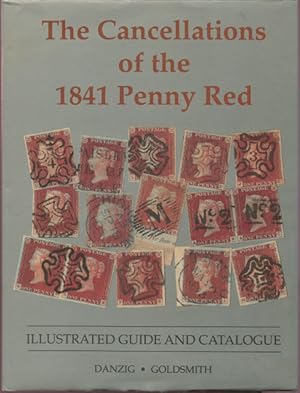 Immagine del venditore per The Cancellations of the 1841 Penny Red., Illustrated guide and catalogue. venduto da Pennymead Books PBFA