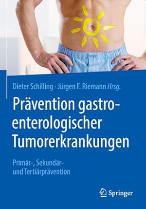 Bild des Verkufers fr Prvention gastroenterologischer Tumorerkrankungen : Primr-, Sekundr- und Tertirprvention zum Verkauf von AHA-BUCH GmbH