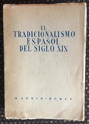 EL TRADICIONALISMO ESPAÑOL DEL SIGLO XIX