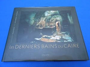 Bild des Verkufers fr Les Derniers Bains du Caire zum Verkauf von Emmanuelle Morin